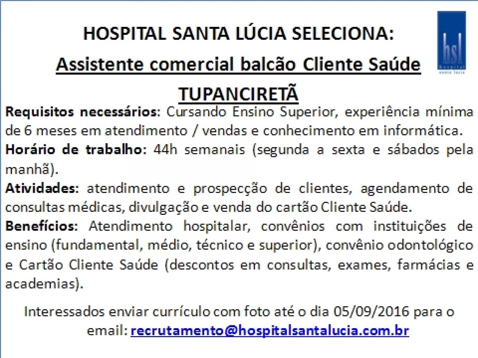 Oportunidade em Tupanciretã - Assistente Comercial Balcão Cliente Saúde