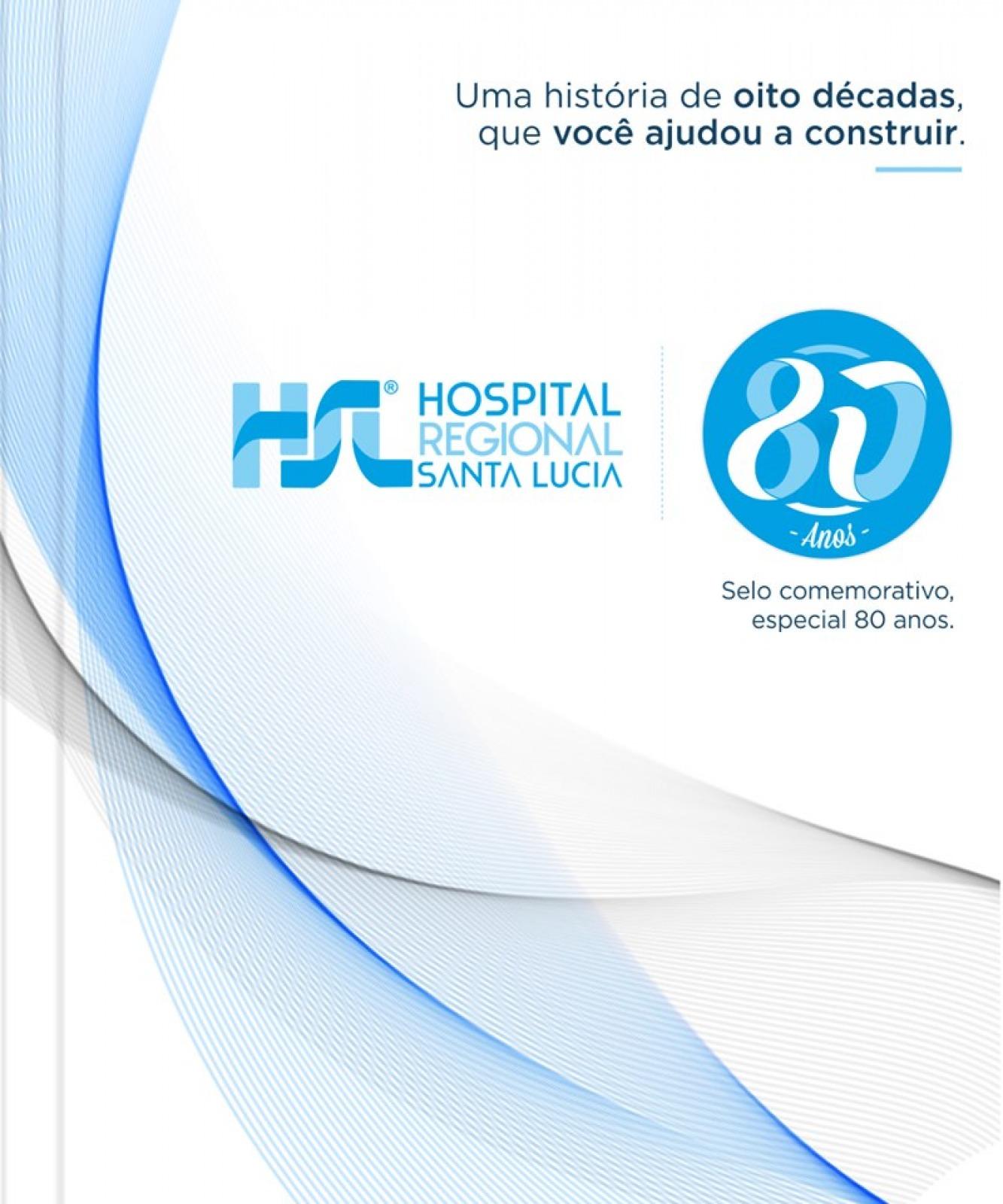 80 anos do Hospital Regional Santa Lucia