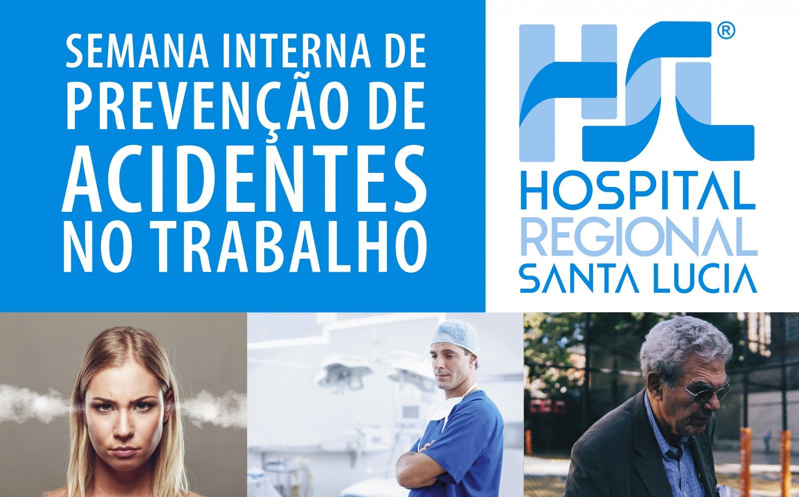 Semana SIPAT do Hospital Regional Santa Lúcia   