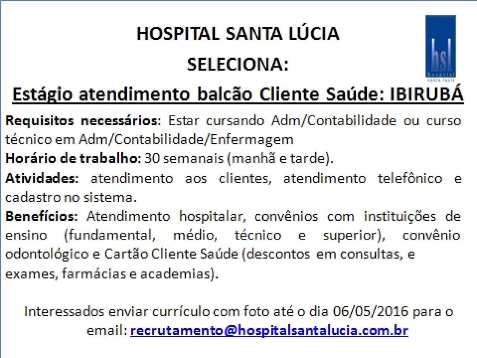 Oportunidade no Balcão de Atendimento do Cliente Saúde de Ibirubá!