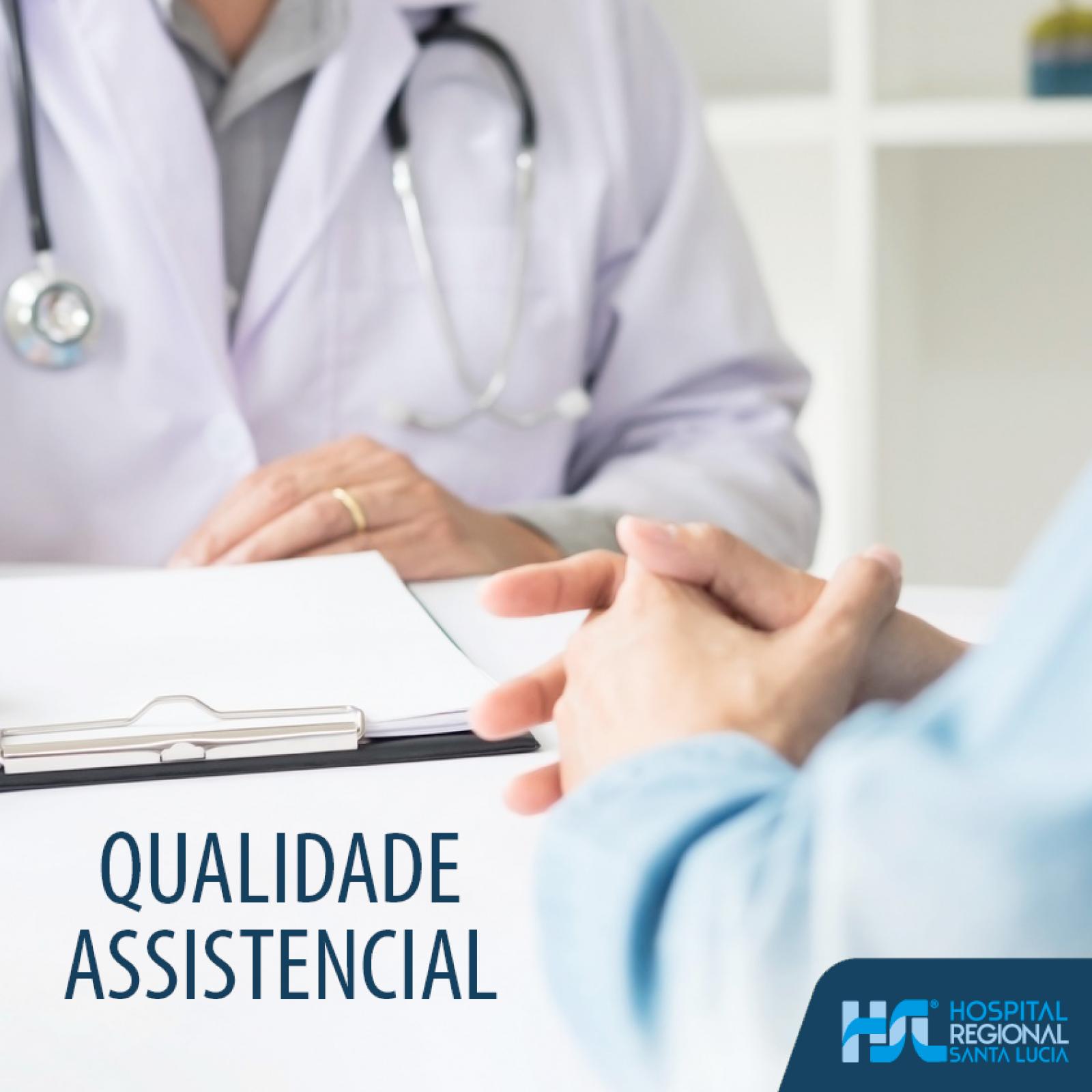 Como buscamos a Qualidade Assistencial